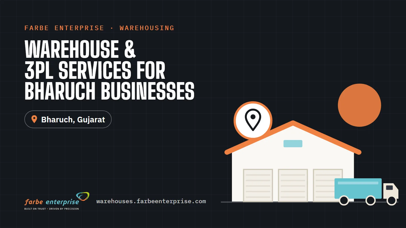 Cover image for “Warehouse & 3PL Services for Bharuch Businesses”, a Farbe Warehouses guide