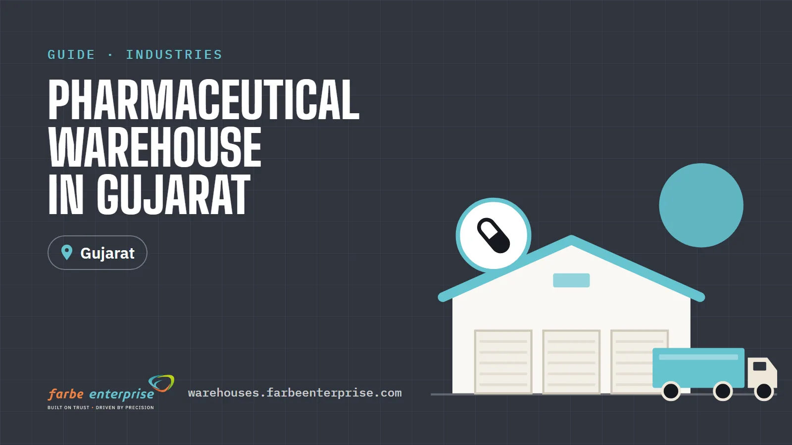 Cover image for “Pharmaceutical Warehouse in Gujarat: Storage and Logistics Considerations”, a Farbe Warehouses guide