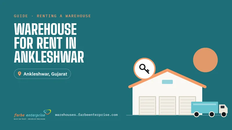 Cover image for “Warehouse for Rent in Ankleshwar: A Guide for Manufacturers and Traders”, a Farbe Warehouses guide