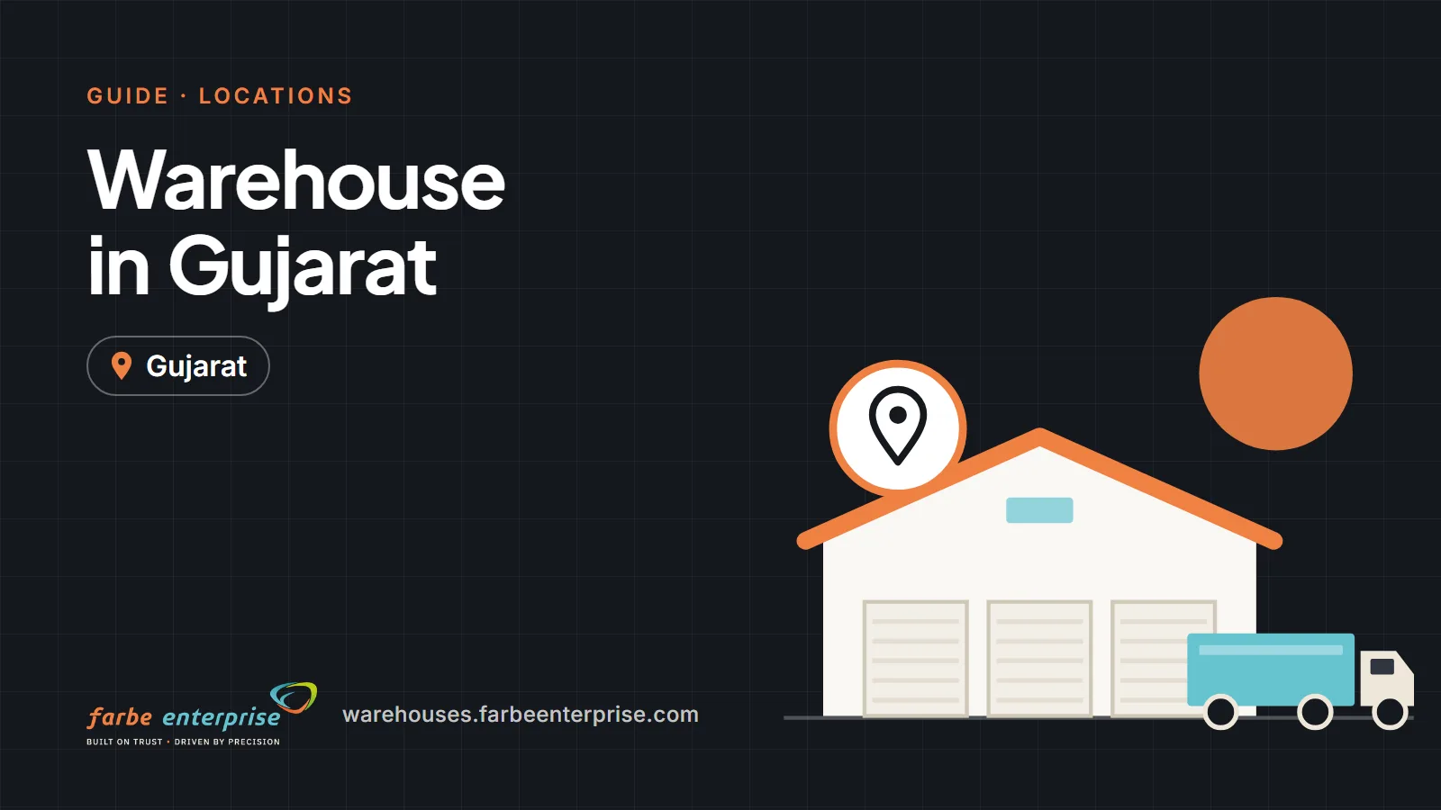 Cover image for “Warehouse in Gujarat: Complete Guide to Warehousing and Storage Solutions”, a Farbe Warehouses guide
