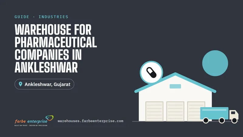 Cover image for “Warehouse for Pharmaceutical Companies in Ankleshwar”, a Farbe Warehouses guide