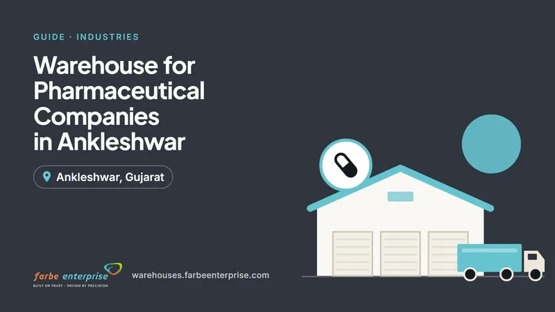 Cover image for “Warehouse for Pharmaceutical Companies in Ankleshwar”, a Farbe Warehouses guide